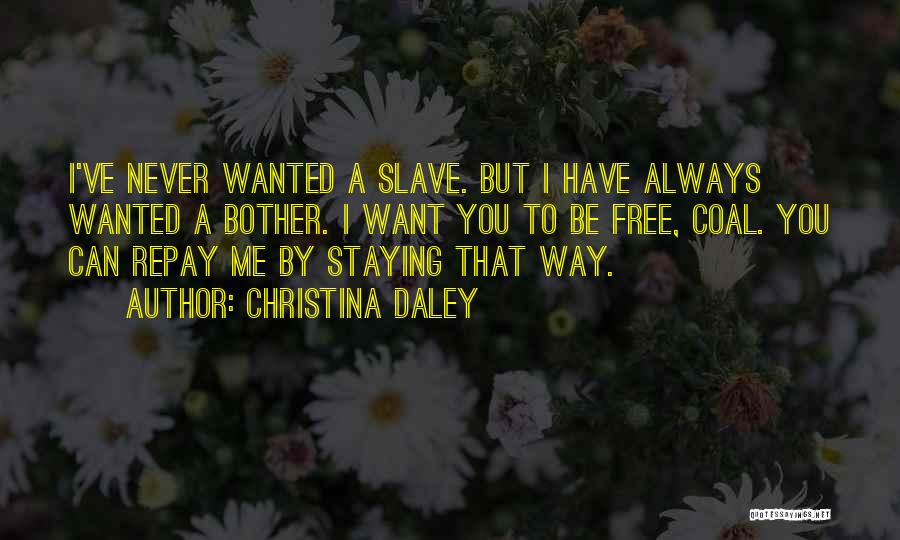 Daley Quotes By Christina Daley