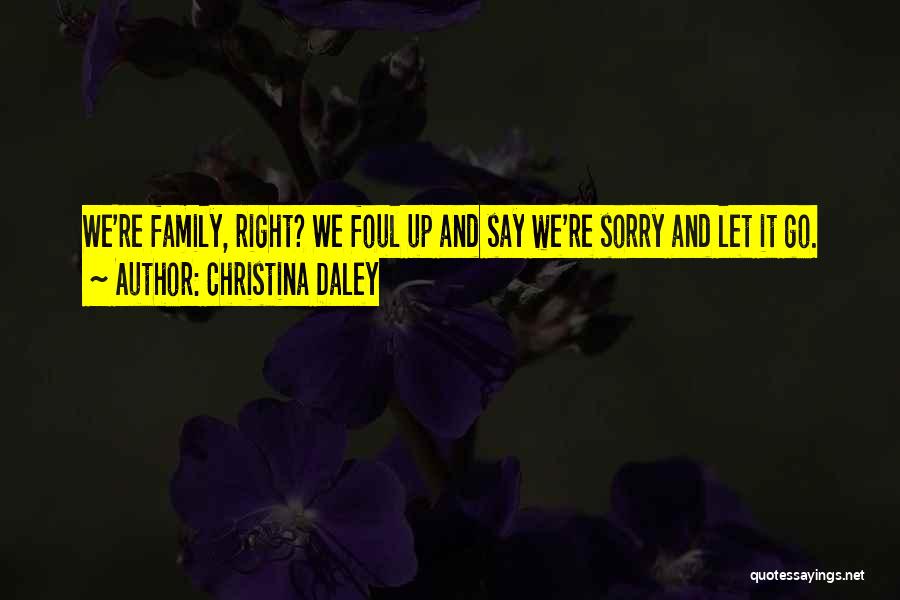 Daley Quotes By Christina Daley