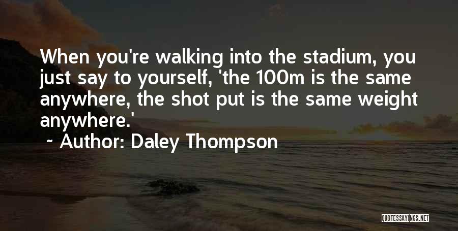 Daley Quotes By Daley Thompson