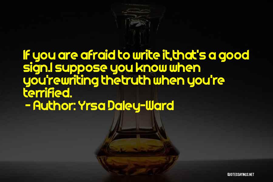 Daley Quotes By Yrsa Daley-Ward