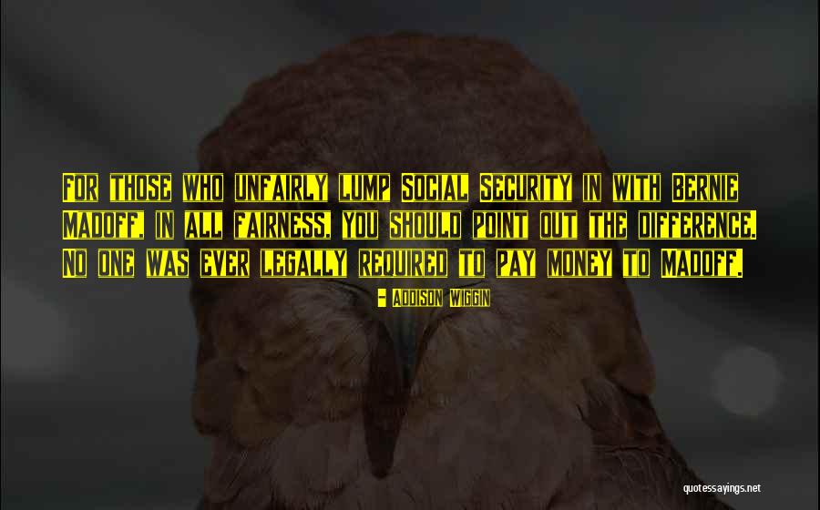 Dalferes Montz Quotes By Addison Wiggin