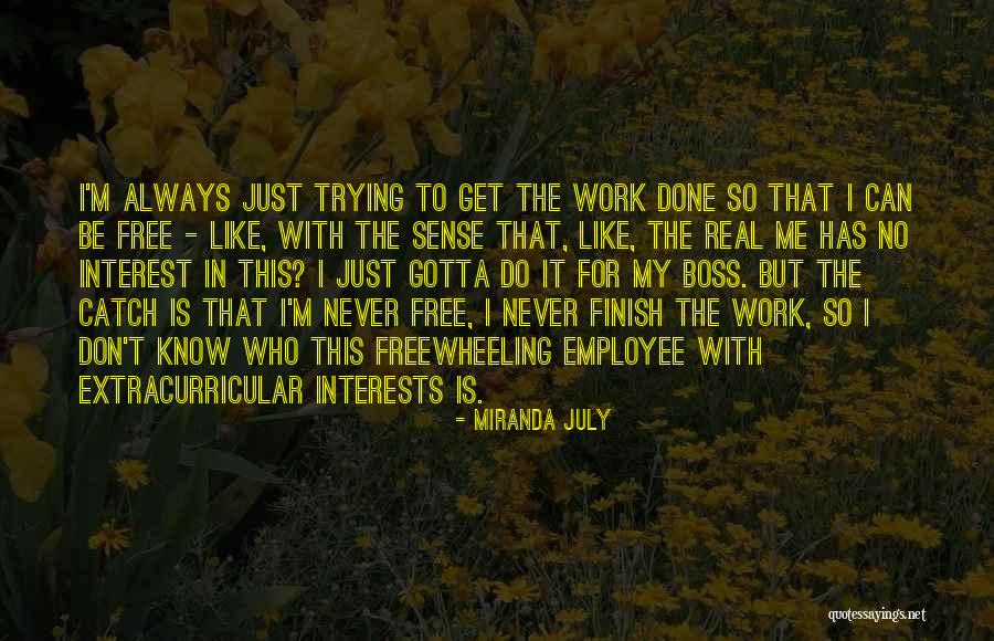 Dalgalanan Bayrak Quotes By Miranda July Dalgalanan Bayrak Quotes By Miranda July