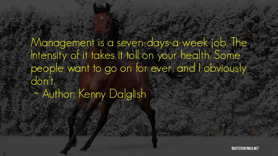 Dalglish Quotes By Kenny Dalglish