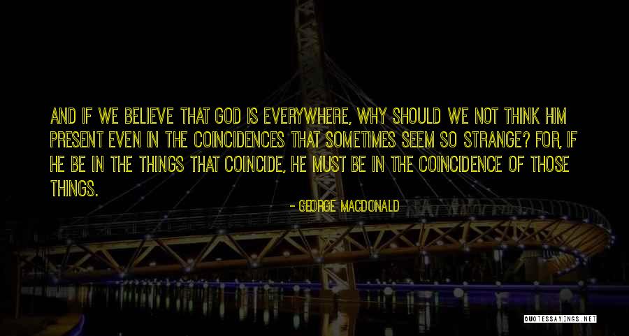 Dalhousie Public School Quotes By George MacDonald Dalhousie Public School Quotes By George MacDonald