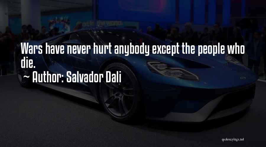 Dali Salvador Quotes By Salvador Dali