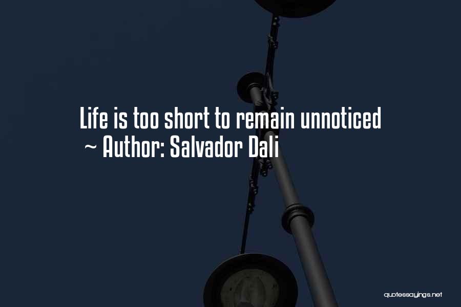 Dali Salvador Quotes By Salvador Dali