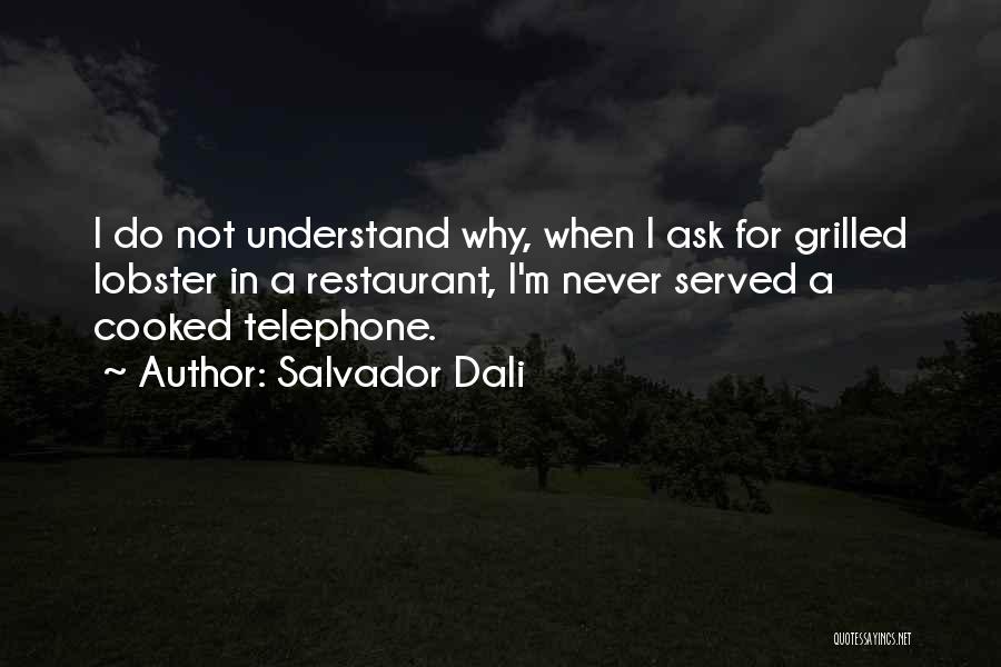 Dali Salvador Quotes By Salvador Dali