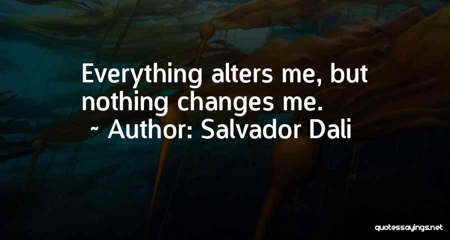 Dali Salvador Quotes By Salvador Dali