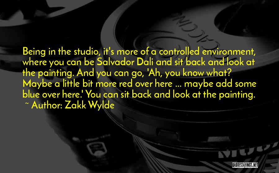Dali Salvador Quotes By Zakk Wylde