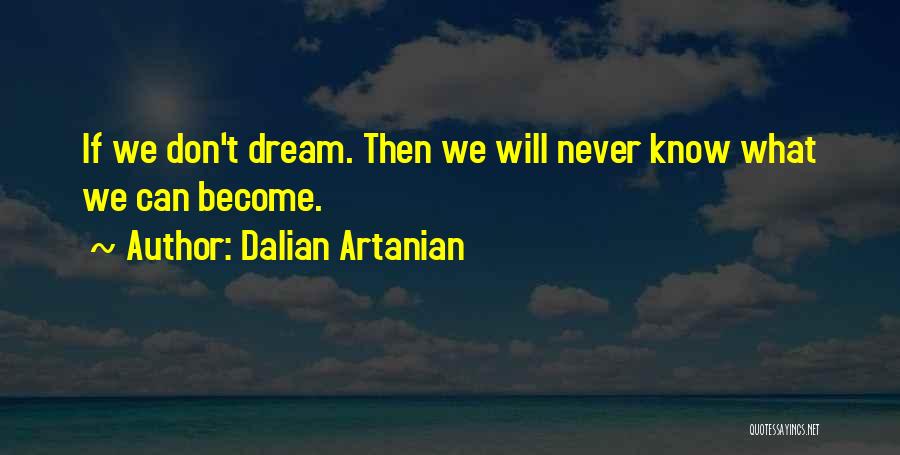 Dalian Artanian Quotes 500330