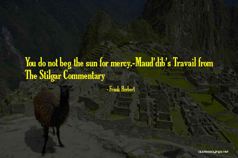 Dalian On The Park Quotes By Frank Herbert
