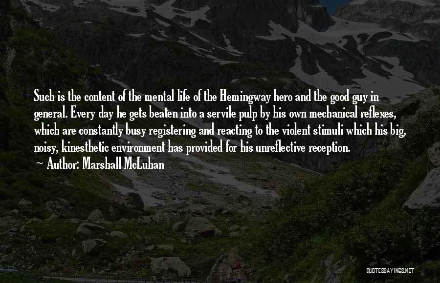 Dalija Hasanbegovic Quotes By Marshall McLuhan