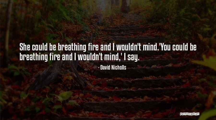 Dalilah Wiseman Quotes By David Nicholls Dalilah Wiseman Quotes By David Nicholls