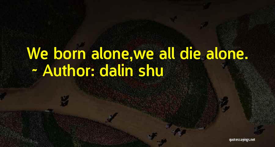 Dalin Shu Quotes 455883