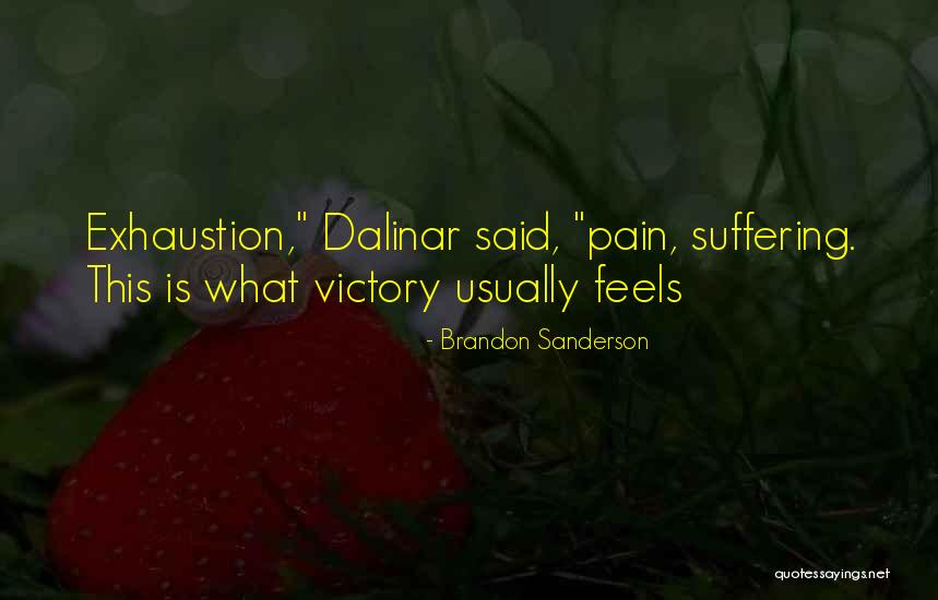 Dalinar Quotes By Brandon Sanderson