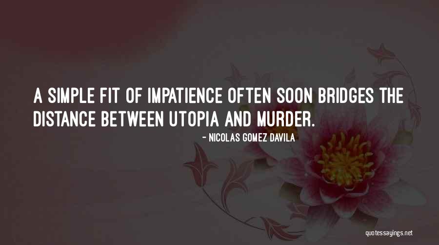 Dalit Literature Quotes By Nicolas Gomez Davila Dalit Literature Quotes By Nicolas Gomez Davila