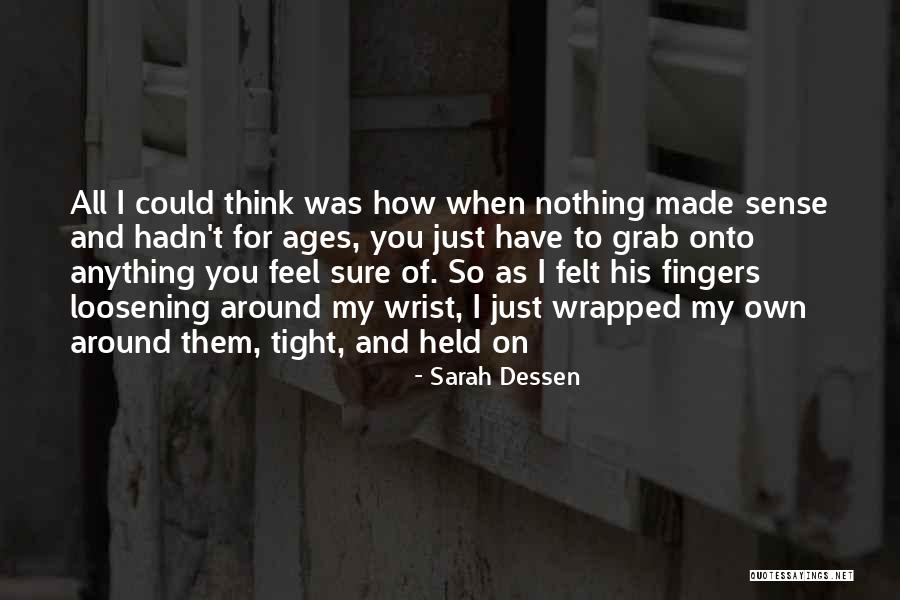 Dalit Literature Quotes By Sarah Dessen Dalit Literature Quotes By Sarah Dessen