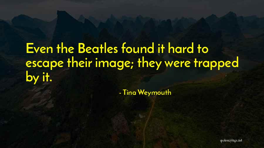 Daliya In English Quotes By Tina Weymouth Daliya In English Quotes By Tina Weymouth