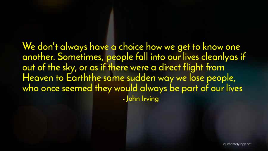 Daljine Izmedju Quotes By John Irving Daljine Izmedju Quotes By John Irving