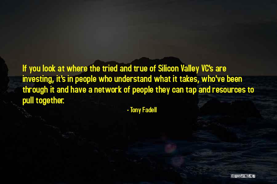 Daljine Su Quotes By Tony Fadell Daljine Su Quotes By Tony Fadell