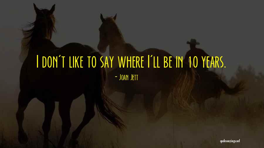 Dallaglio Lawrence Quotes By Joan Jett Dallaglio Lawrence Quotes By Joan Jett