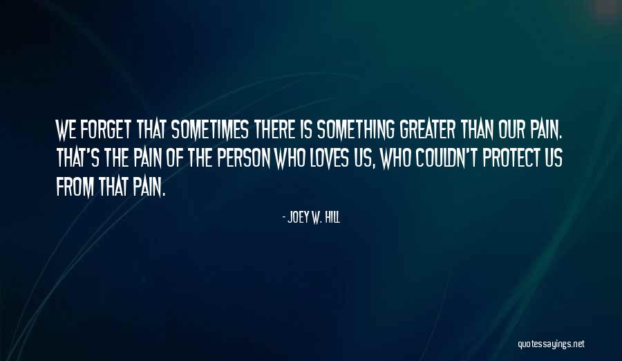 Dallagnol Quotes By Joey W. Hill Dallagnol Quotes By Joey W. Hill