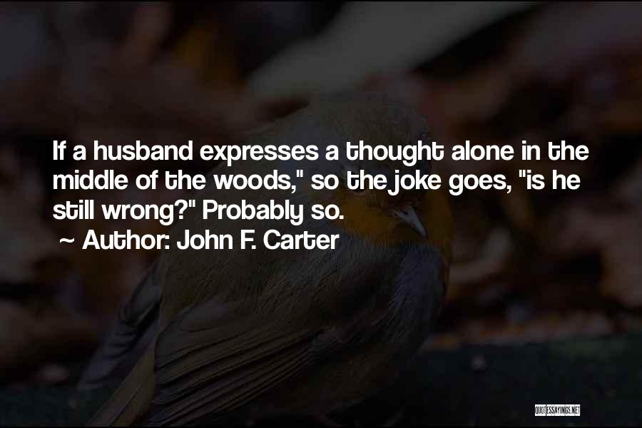 Dallaire Artist Quotes By John F. Carter