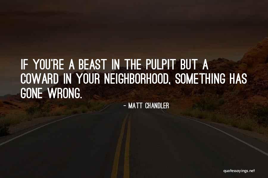 Dallal 1999 Quotes By Matt Chandler Dallal 1999 Quotes By Matt Chandler