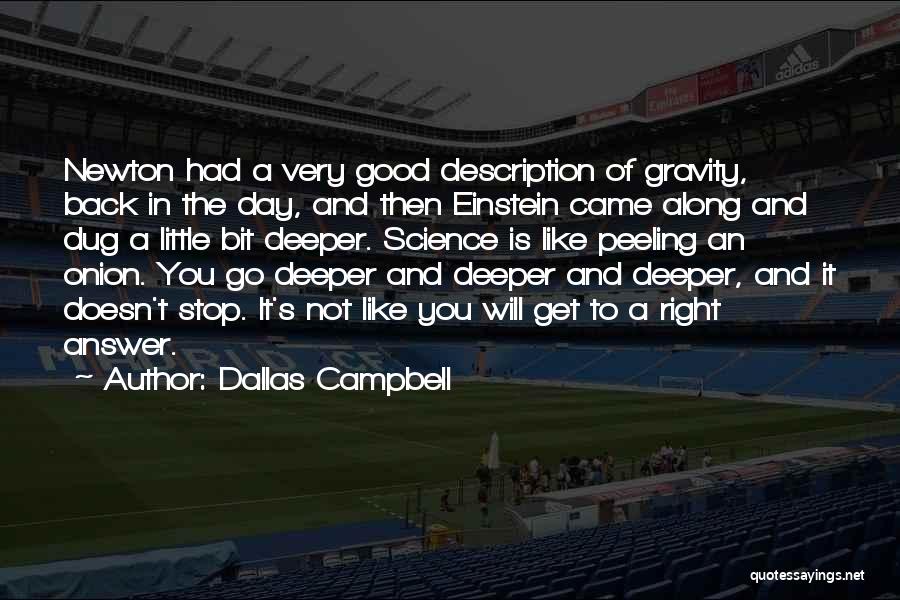 Dallas Campbell Quotes 1740562