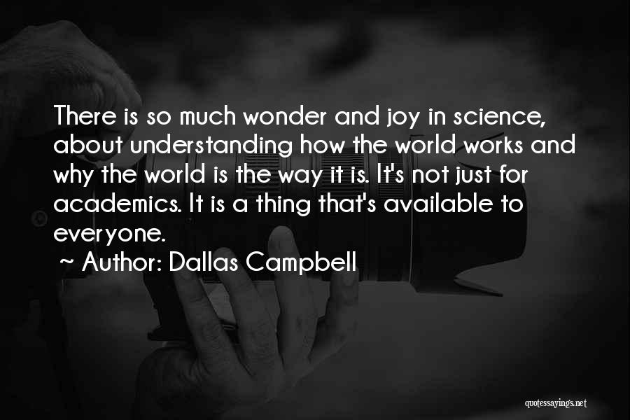 Dallas Campbell Quotes 2103644