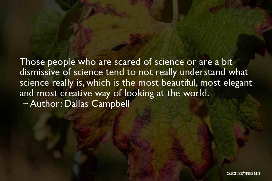Dallas Campbell Quotes 2119272