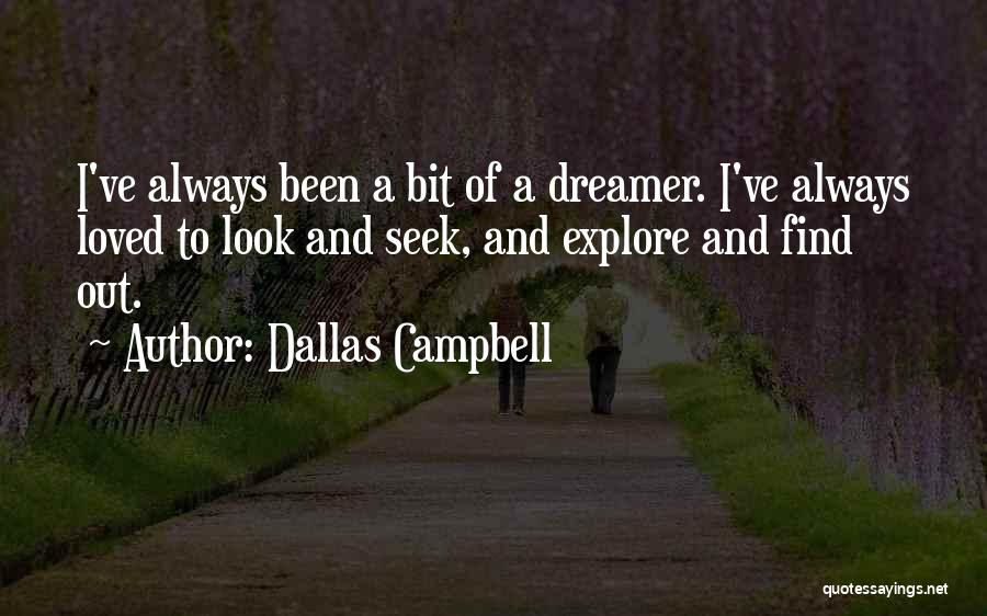 Dallas Campbell Quotes 961378