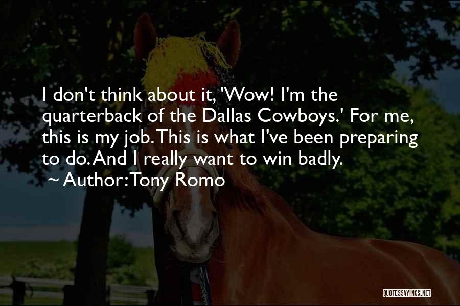 Dallas Cowboys Win Quotes By Tony Romo