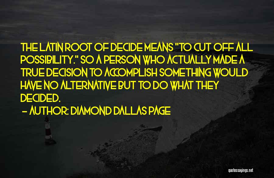 Dallas Page Quotes By Diamond Dallas Page