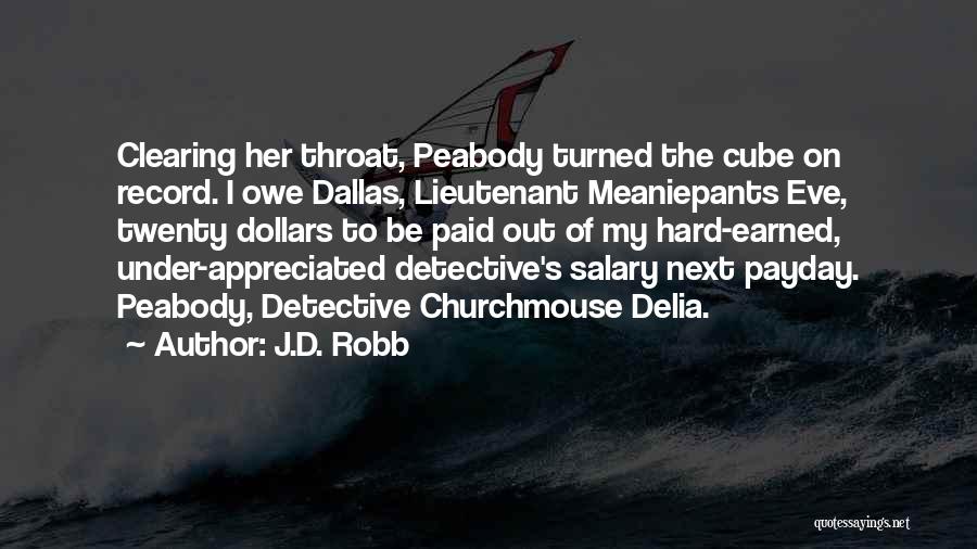 Dallas Payday Quotes By J.D. Robb