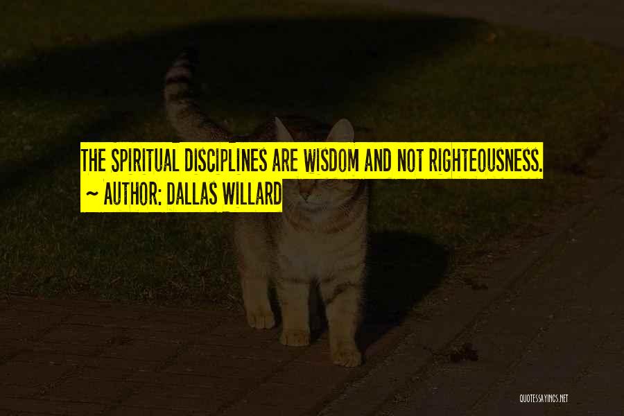 Dallas Quotes By Dallas Willard