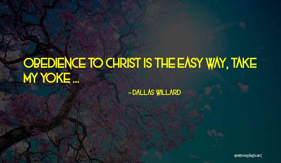 Dallas Quotes By Dallas Willard