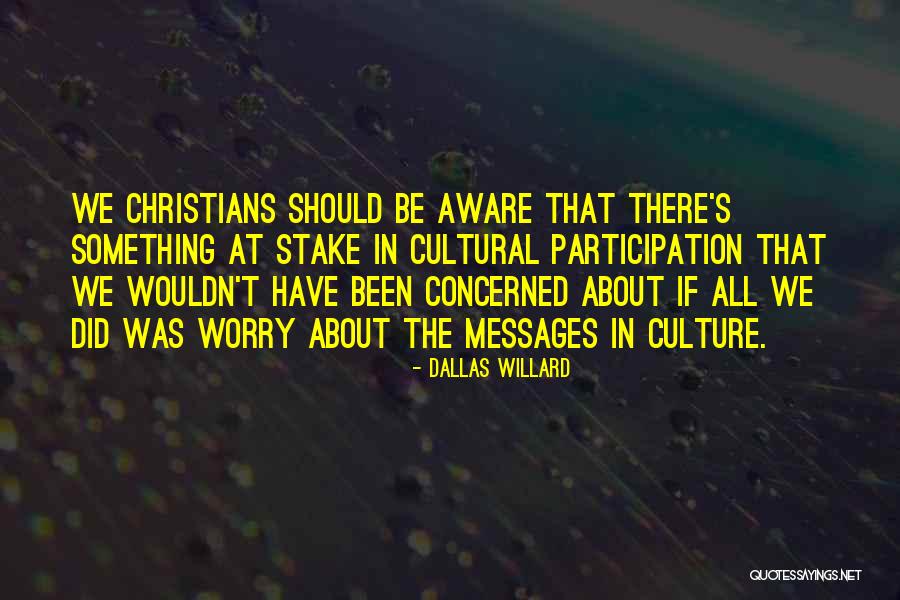 Dallas Quotes By Dallas Willard