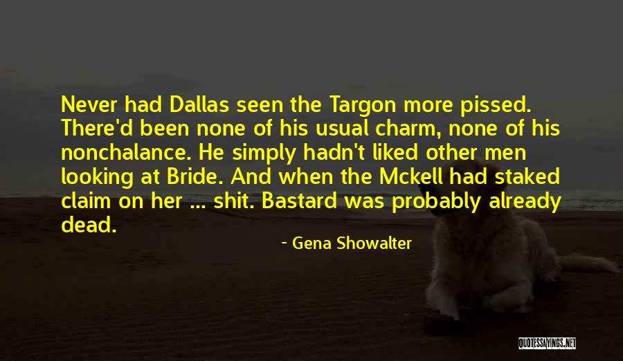 Dallas Quotes By Gena Showalter Dallas Quotes By Gena Showalter