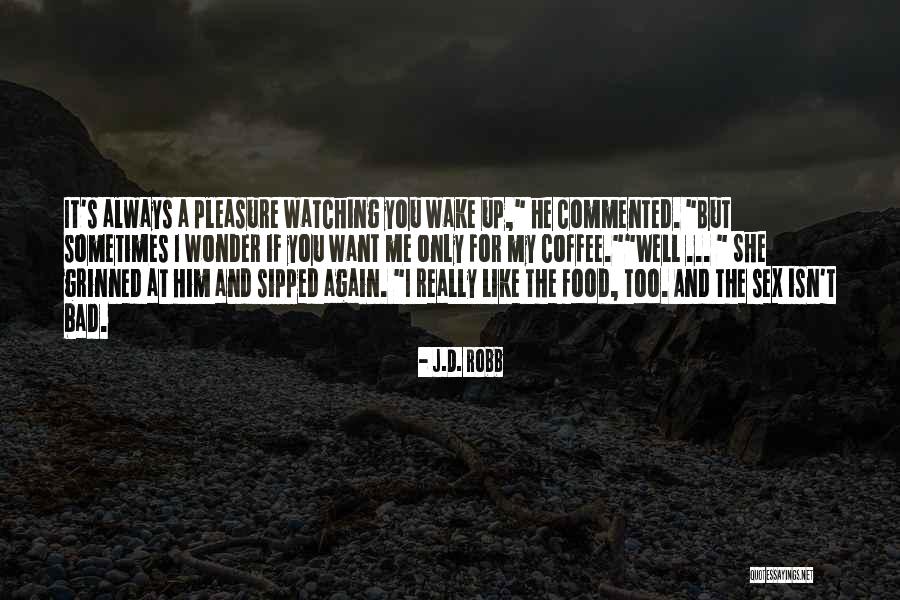 Dallas Quotes By J.D. Robb Dallas Quotes By J.D. Robb
