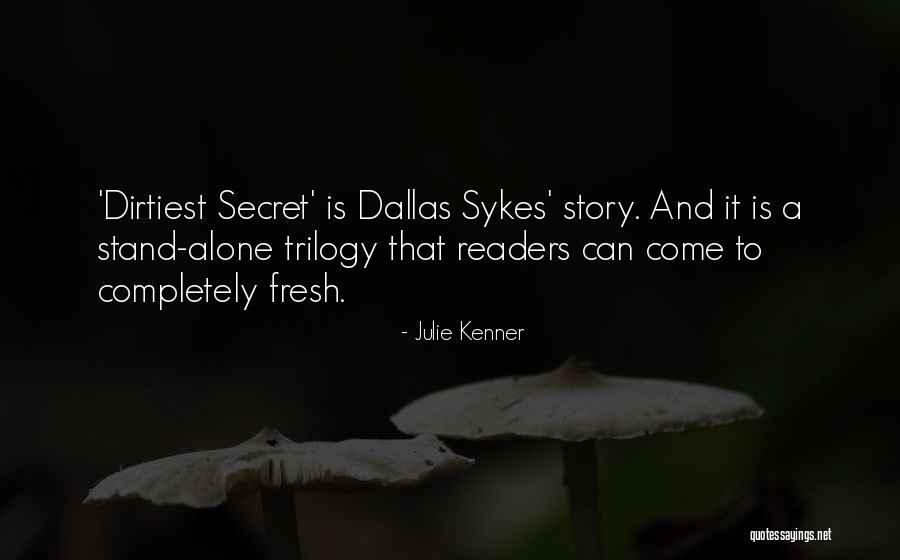 Dallas Quotes By Julie Kenner Dallas Quotes By Julie Kenner