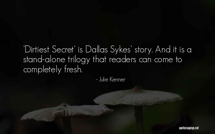 Dallas Quotes By Julie Kenner