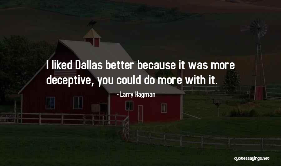 Dallas Quotes By Larry Hagman