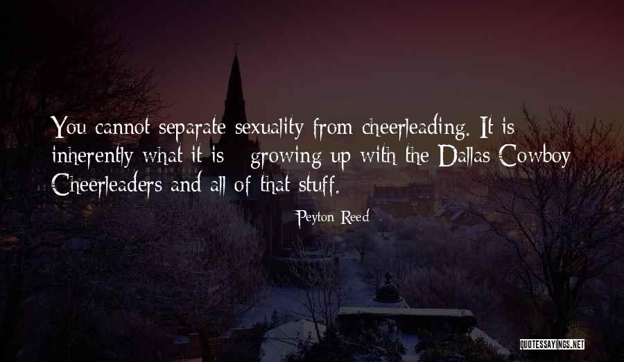 Dallas Quotes By Peyton Reed