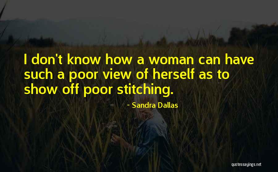 Dallas Quotes By Sandra Dallas