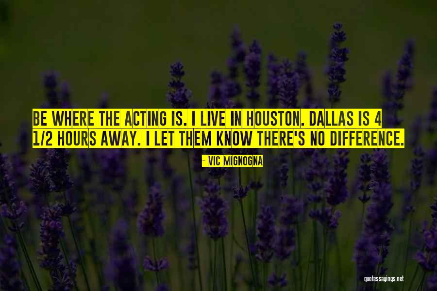 Dallas Quotes By Vic Mignogna