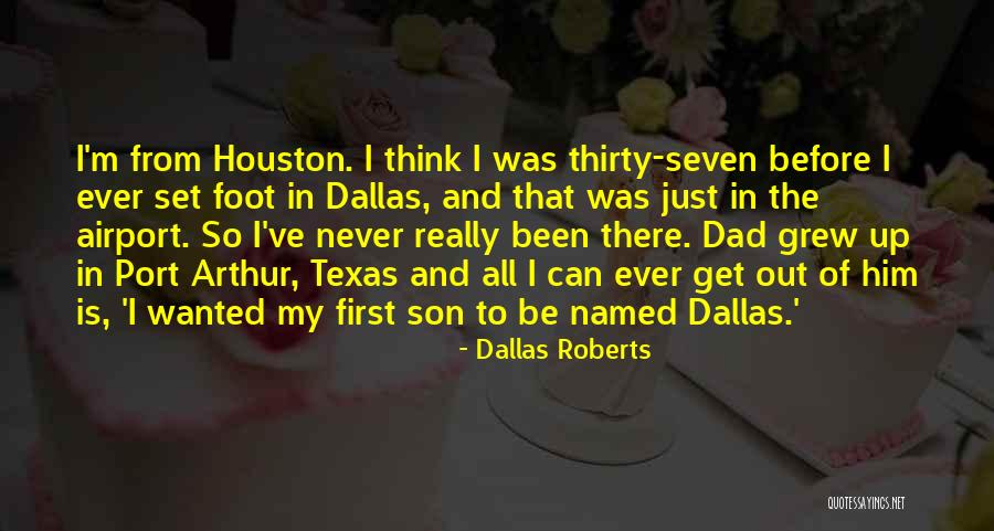 Dallas Roberts Quotes 1530558