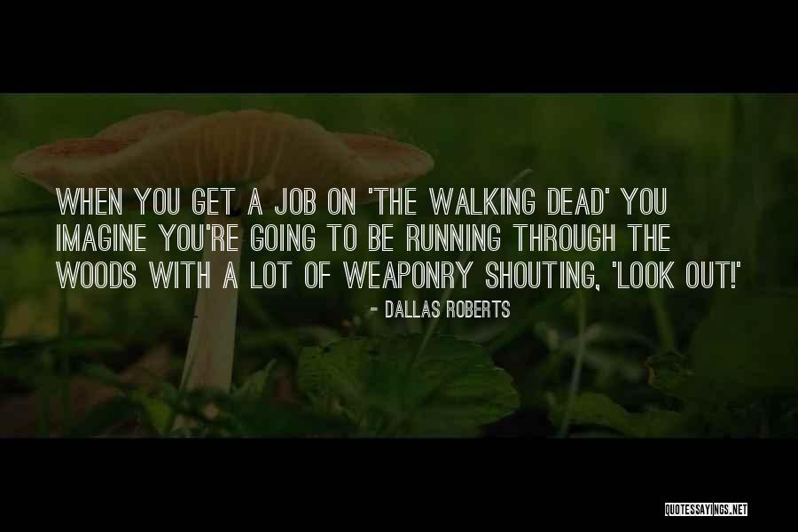 Dallas Roberts Quotes 1551997 Dallas Roberts Quotes 1551997