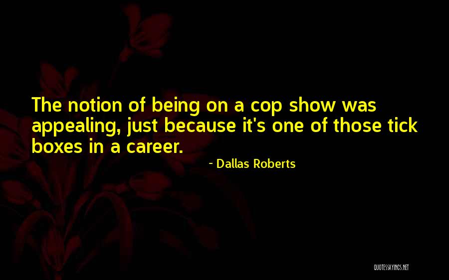 Dallas Roberts Quotes 1972114 Dallas Roberts Quotes 1972114