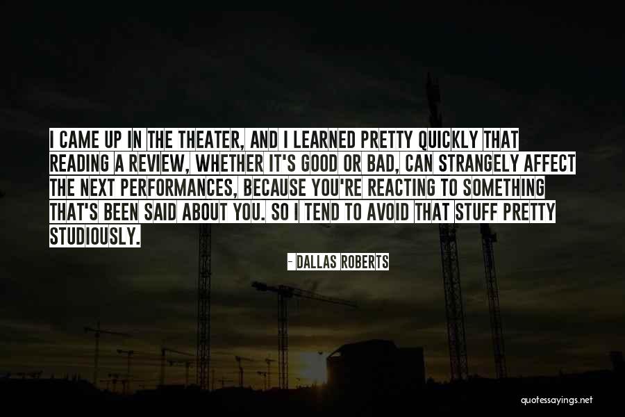Dallas Roberts Quotes 329225 Dallas Roberts Quotes 329225